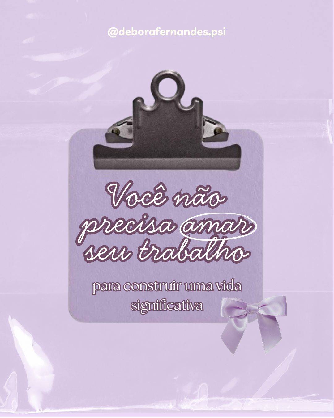 Post do Instagram da Débora Fernandes sobre relação com o trabalho.
